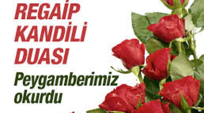 Regaip Kandili duası peygamberimizin okuduğu dua hangisi