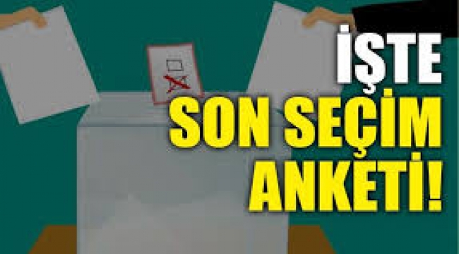 Son seçim anketi iktidarı üzecek
