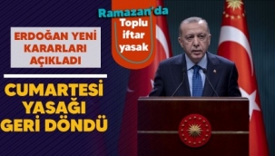 Cumartesi yasağı geri döndü, Ramazan'da toplu iftar yasak