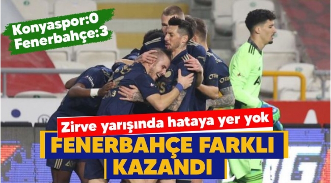 Fenerbahçe Konya'da farklı kazandı
