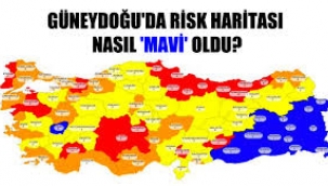 Güneydoğu'da risk haritası nasıl "mavi" oldu?