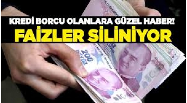 Kredi borcu olana iyi haber! Faizler siliniyor, bugün başladı...