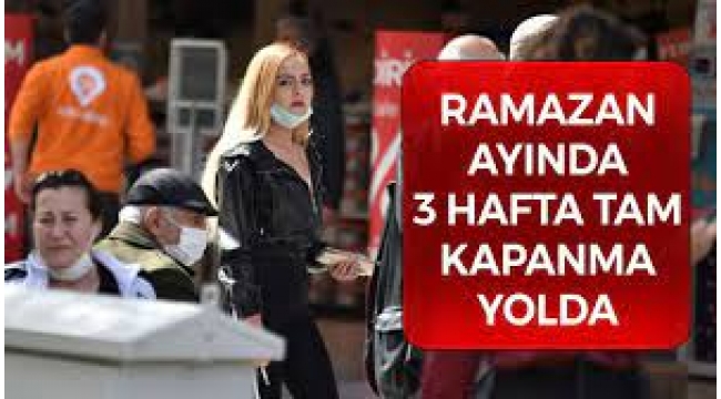 Ramazan'da Tam Kapanma iddiası