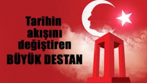 Tarihin akışını değiştiren BÜYÜK DESTAN!