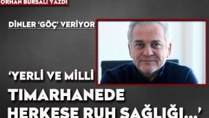 'Yerli ve milli tımarhanede herkese ruh sağlığı..'