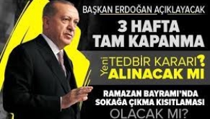 3 hafta tam kapanma! İşte koronavirüse karşı alınan yeni tedbirler