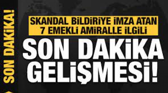 7 emekli amiralin evinde arama yapılıyor