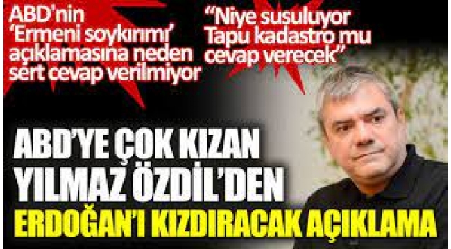 ABD'ye çok kızan Yılmaz Özdil'den Erdoğan'ı kızdıracak açıklama 