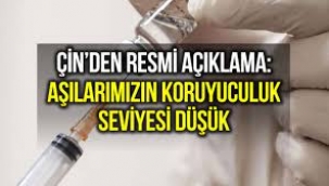 Çinli Yetkili 'Aşılarımızın Koruyuculuk Seviyeleri Düşük'