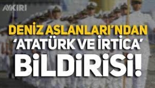 Deniz Aslanları'ndan Bildiri: Atatürk'ten Vazgeçilemez