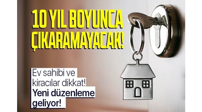 Ev Sahibi kiracısını tam 10 yıl boyunca çıkaramayacak!