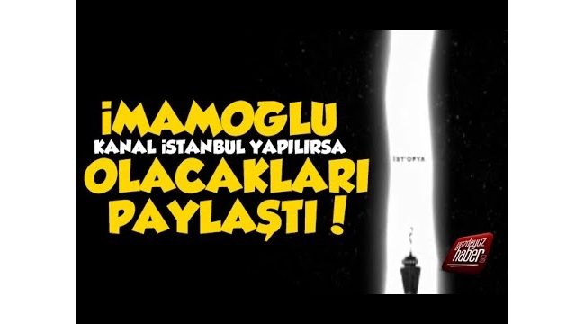 İmamoğlu olacakları paylaştı
