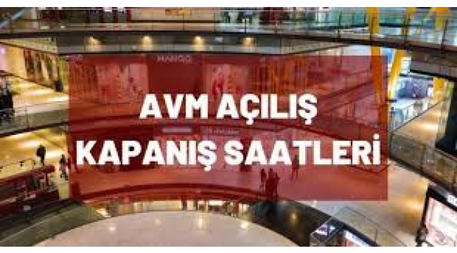 İstanbul'da AVM'ler ve mağazaların kapanış saati değişti