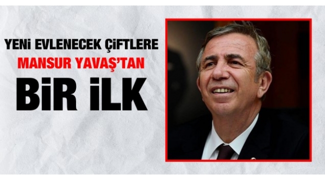 Mansur Yavaş'tan yeni evlenecek çiftler için bir ilk