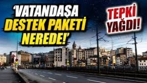 Muhalefet Sordu: Vatandaşa Destek Paketi Nerede?