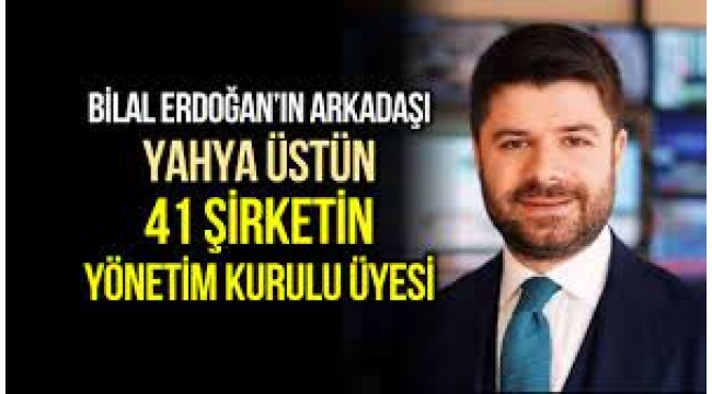 THY Basın Müşaviri Yahya Üstün 41. şirkete de yönetim kurulu üyesi oldu!