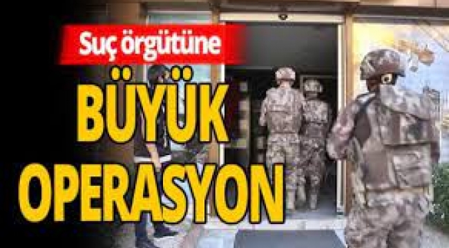 8 ilde dev operasyon! Çok sayıda gözaltı var