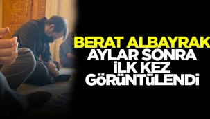 Berat Albayrak ilk kez görüntülendi