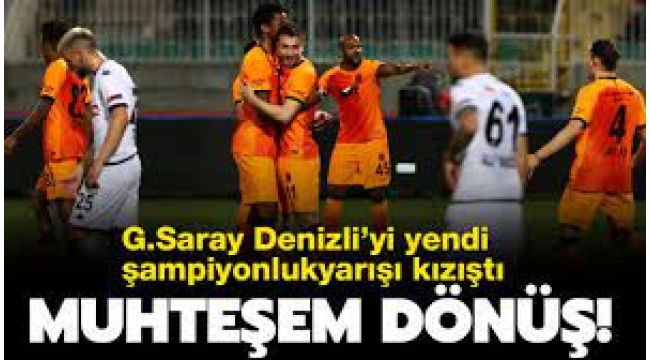 Denizlispor 1-4 Galatasaray