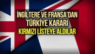 Fransa ve İngiltere'den Türkiye kararı