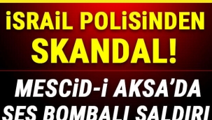  İsrail'den Mescid-i Aksa'da cemaate saldırı!