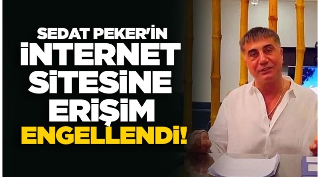 Sedat Peker'in İnternet Sitesine Erişim Engellendi