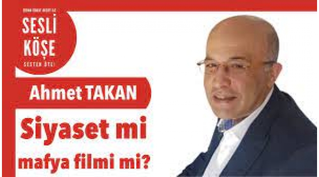 Siyaset mi mafya filmi mi?..