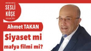 Siyaset mi mafya filmi mi?..