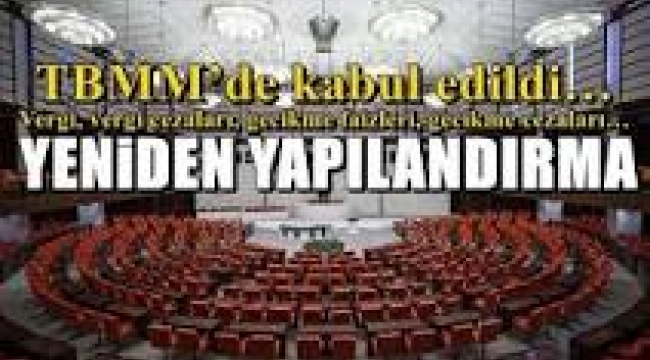 Borç yapılandırma kanun teklifi TBMM'de kabul edildi