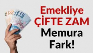 Emekliye çifte zam, memura fark! 