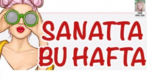 Sanatta Bu Hafta