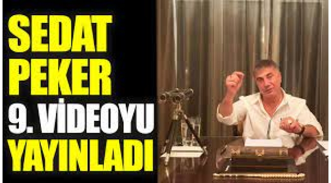 Sedat Peker, yeni videosunu yayımladı, Süleyman Soylu iddialarını sürdürdü...