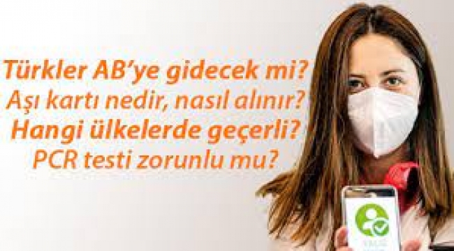 Türkler AB'ye gidebilecek mi? İşte tüm yanıtlar...