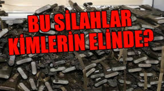 28 yıl sonra yeniden "kayıp silahlar"