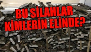 28 yıl sonra yeniden "kayıp silahlar"