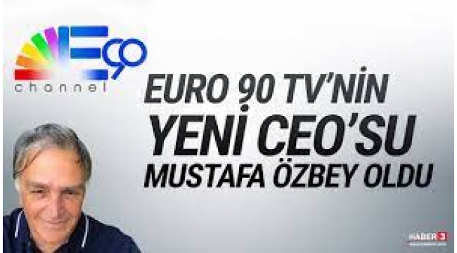 EURO 90 TV'ye yeni CEO