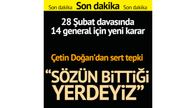 28 Şubat sanıklarının rütbeleri sökülecek!