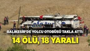 Balıkesir'de yolcu otobüsü takla attı: 14 kişi yaşamını yitirdi, 18 kişi yaralı