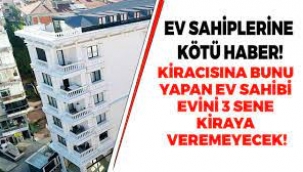 Kirayı yükseltmek isteyen ev sahiplerine kötü haber