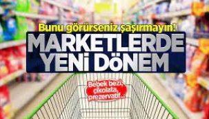 Marketlerde yeni dönem