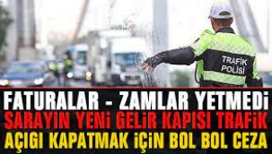 AKP Hükümeti Trafik Cezalarını Gelir Kapısı Görüyor!