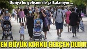 Dünya bu gelişme ile çalkalanıyor... Koronavirüste en büyük korku gerçek oldu!