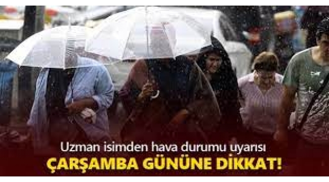 Prof. Dr. Orhan Şen'den hava durumu uyarısı! Çarşamba gününe dikkat