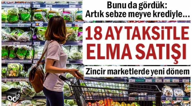 18 ay taksitle meyve sebze satışı başladı