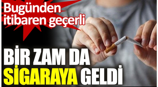 Bir zam da sigaraya geldi. Yeni sigara fiyatları ne kadar oldu