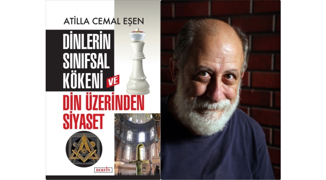 'Dinlerin Sınıfsal Kökeni ve Din Üzerinden Siyaset'