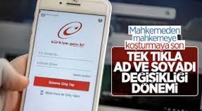 e-Devlet'te Ad veya Soyadı Değişikliği Yapılabilecek