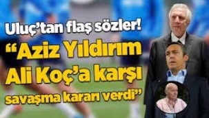 Hıncal Uluç'tan Flaş Aziz Yıldırım İddiası: Ali Koç'la Savaşma Kararı!