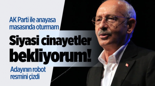Kemal Kılıçdaroğlu 'siyasi cinayetler' bekliyor!