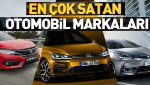 Otomobil markalarının Türkiye'de en çok satan modelleri 